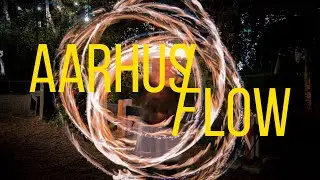 AarhusFlow - Fire, Juggling, Music, Dancing and more (Promo video for AarhusFlow)