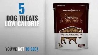 Top 5 Dog Treats Low Calorie [2018 Best Sellers]: Fruitables Skinny Minis Soft Dog Treats Grilled