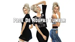 Pack De Roupas TUMBLR #3 | The Sims 4 | ClassySimplicity