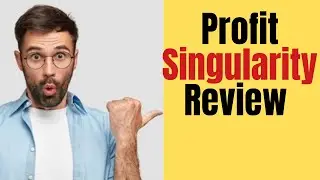 Profit Singularity Reviews 2022 Does It Work What They Won&rsquo;t Say!
