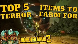 🎃Top 5 TERROR Items You NEED To FARM Borderlands 3🎃