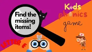 Phonics game for children| Letter E sound objects| Find the hidden objects game|E is for