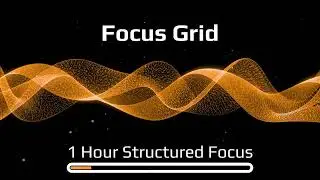 Focus Grid - Structured Focus Session - 1 Hour