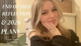 End of 2025 reflection & 2026 plans