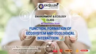 Function, Formation of Ecosystem and Ecological Interaction #upsc #opsc #education #competition