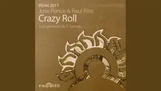 Crazy Roll (Original Mix)