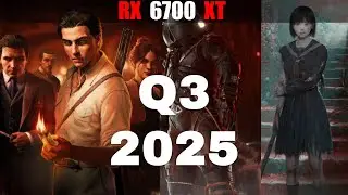 AMD RX 6700 XT in Q3 2025 (July - September Best PC Games)
