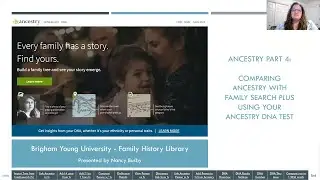 Ancestry Series 4: Comparing Ancestry with Family Search and using Ancestry DNA Test - Nancy Busby