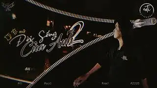 ĐỜI SỐNG CỦA ANH  Part 2  -   LTI FT eoti
