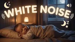 White Noise Baby Sleep | 60 Minutes | Helps Babies Fall Asleep Fast