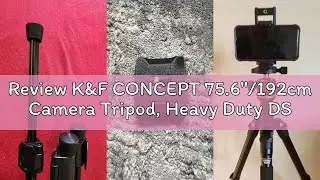Review K&F CONCEPT 75.6''/192cm Camera Tripod, Heavy Duty DSLR Tripod with 360&deg; Ball Head Load Capac
