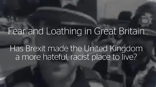 Fear and Loathing in Great Britain