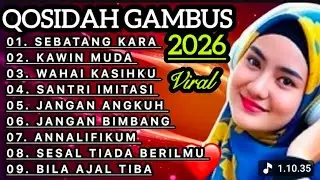 KOLEKSI TERMAHALL QOSIDAH GAMBUS ‼️MERDU PENYEJUK HATI 2026♥️ BIKIN ADEM ENAK DIDENGAR
