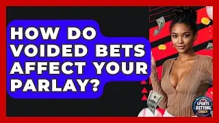 How Do Voided Bets Affect Your Parlay? - Your Sports Betting Coach