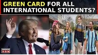 Former President Trump Pledges Green Cards For Foreign Graduates From US Colleges | World News