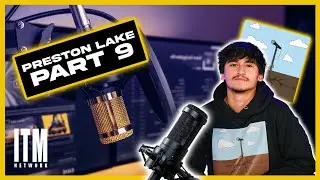 Preston Lakes Talks Streaming World, Balancing All Work Avenues, and More