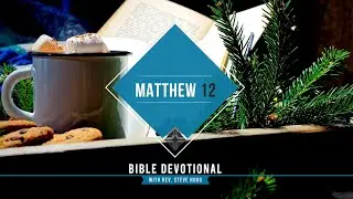 Matthew 12 Explained