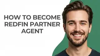 How to Become Redfin Partner Agent - GUIDE!