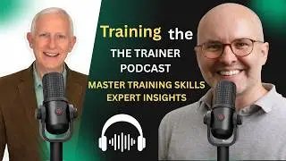 Training the Trainer Podcast with Vince Stevenson and Andy Pring