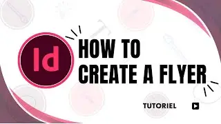How to Create a Flyer in Adobe InDesign Step-by-Step