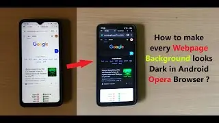 How to make every Webpage Background looks Dark in Android Opera Browser ?