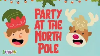 Party at the North Pole - Beppie | Kids Music
