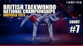 British Taekwondo National Championships - Sheffield 2025 | Court #7