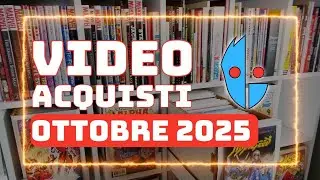 ACQUISTI Manga/Fumetti - Ottobre 2025
