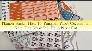 Planner Sticker Haul 16: Pumpkin Paper Co, Planner Kate, The Fox & Pip, Hello Paper Cat