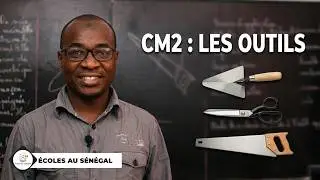 Cours - CM2 - IST: Découverte du monde / la truelle - les ciseaux - la scie / M. Gassama