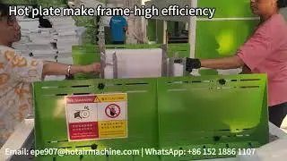epe bonding hot plate make frame high efficiency