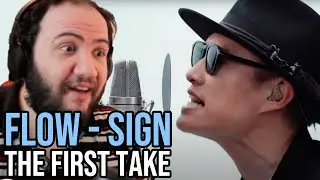 FLOW - Sign Reaction | THE FIRST TAKE