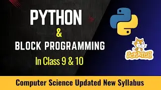 Python & Block Programming in Class 9 & 10 | New Computer Science Syllabus for 2082 | EduByte