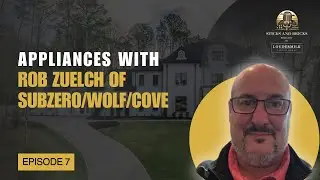 Appliances with Rob Zuelch of SubZero/Wolf/Cove - EP 7