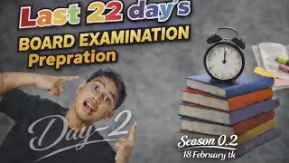 🔥Season 0.2 | Last 22 Days Board Exam Preparation 💯 | Day-2 #boardexam #board #fyp #viral 