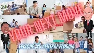 Your Next Move Episode #5 Central Florida