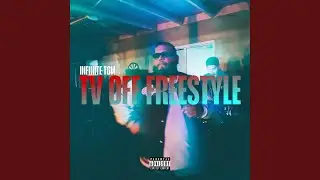 TV OFF FREESTYLE