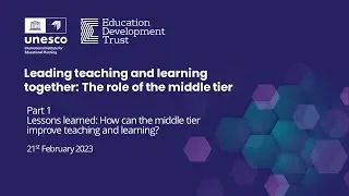 Part 1 Lessons learned: How can the middle tier improve teaching and learning?