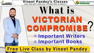 What Is VICTORIAN COMPROMISE and IMPORTANT WRITERS AND BOOKS by VINEET PANDEY