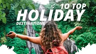 Top 10 Holidays Destinations!! Best Natural WhatsApp status !! #holidays #nature #holidayspecial