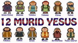 12 Murid Yesus ~ Lagu Rohani