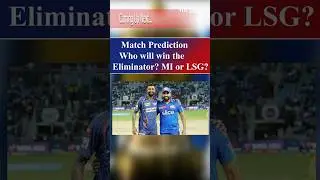 Match Prediction MI vs LSG in Eliminator | Pitch, Top Batsman, Top bowler&hellip; | Watch to know more |