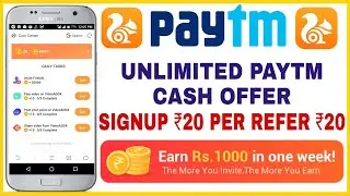 Uc Browser Refer and Earn Offer - Get 1000 Paytm Cash Per Week | Unlimited Refer and Get Paytm Cash