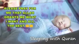 Quran For Sleeping Baby || Crying Baby Quran Recitation || Recitation for sleeping || Beautiful Baby