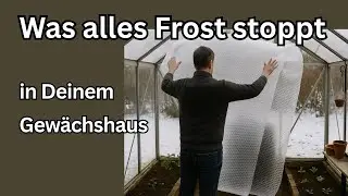 Gewächshaus im Winter nutzen, dank diesen Methoden