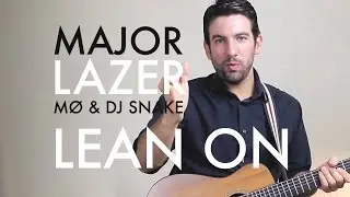 Major Lazer - Lean On (Guitar Lesson/Tutorial)