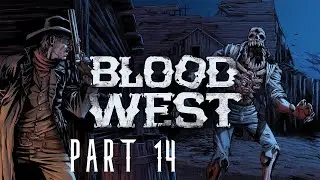 Blood West Part 14 PC HD Gameplay Full Game No Commentary