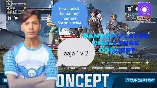 RANDOM PLAYER CHALLENGE @CONCEPT GAMING FOR 1 V 2 TDM