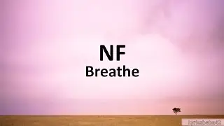 NF Breathe lyrics video