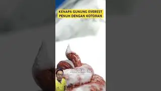 Kenapa Gunung Everest Penuh Dengan Kotoran  #survival #nature #funfacts